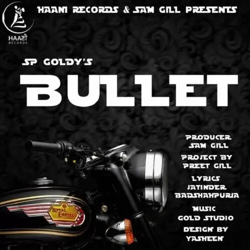 Bullet S.P. Goldy Mp3 Download Song - Mr-Punjab
