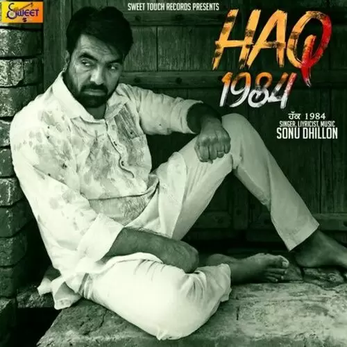 Haq 1984 Sonu Dhillon Mp3 Download Song - Mr-Punjab