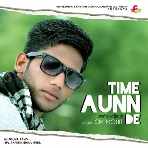 Time Aunn De CM Mohit Mp3 Download Song - Mr-Punjab