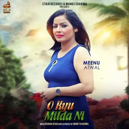 O Kyu Milda Ni Meenu Atwal Mp3 Download Song - Mr-Punjab