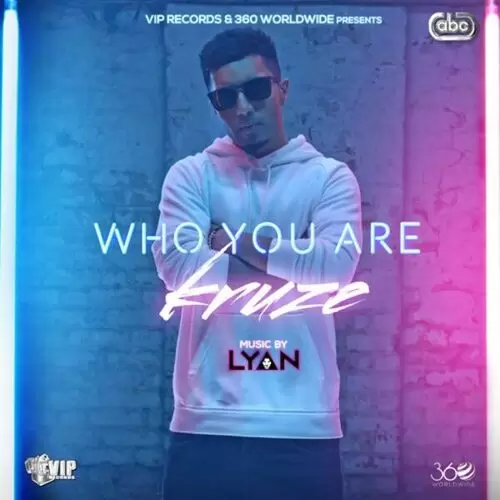 Who You Are Kruze Mp3 Download Song - Mr-Punjab