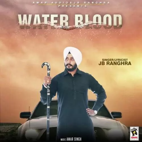 Water Blood JB Ranghra Mp3 Download Song - Mr-Punjab