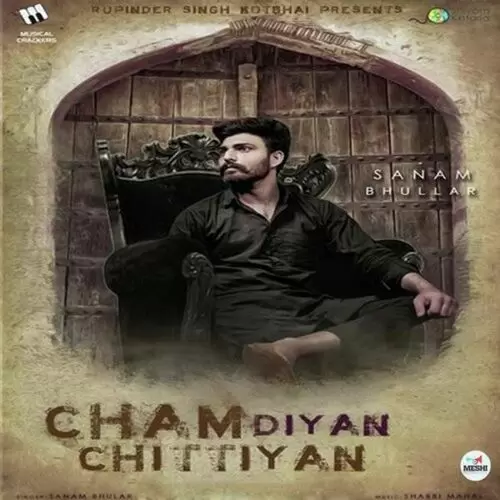 Cham Diyan Chittiyan Sanam Bhullar Mp3 Download Song - Mr-Punjab