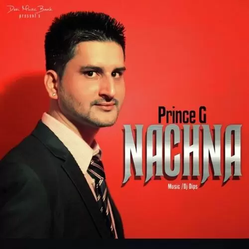 Nachna Prince G Mp3 Download Song - Mr-Punjab