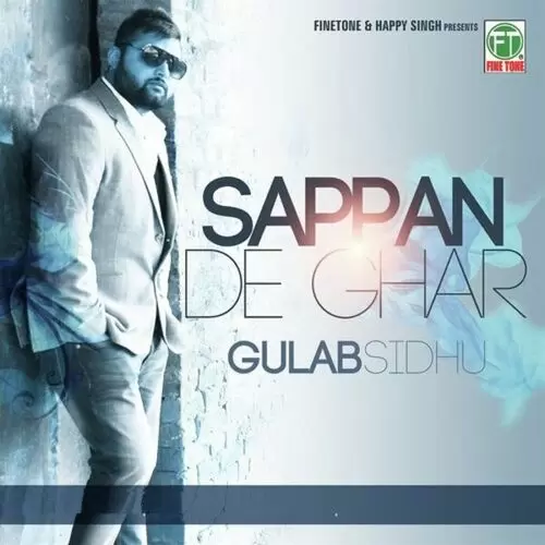 Sappan De Ghar Gulab Sidhu Mp3 Download Song - Mr-Punjab