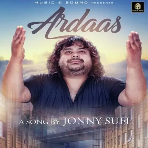 Ardaas Jonny Sufi Mp3 Download Song - Mr-Punjab