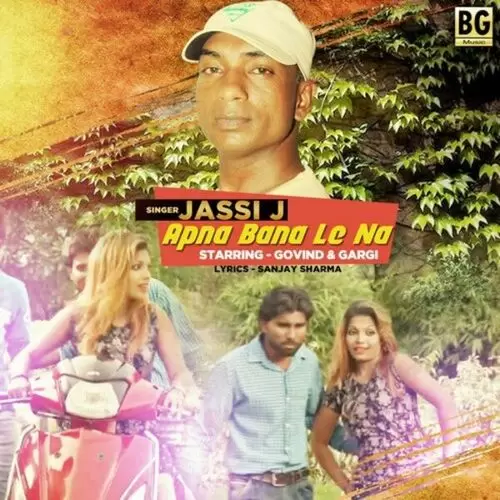 Apna Bana Le Na Jassi J. Mp3 Download Song - Mr-Punjab