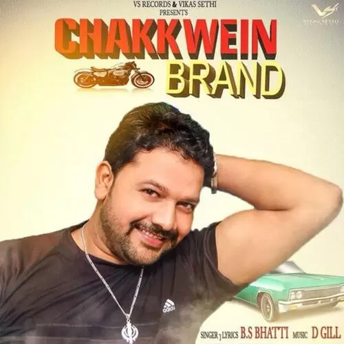 Chakkwein Brand B.S Bhatti Mp3 Download Song - Mr-Punjab