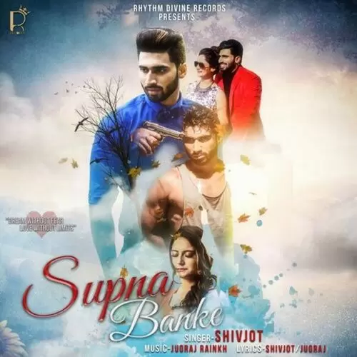 Supna Banke Shivjot Mp3 Download Song - Mr-Punjab