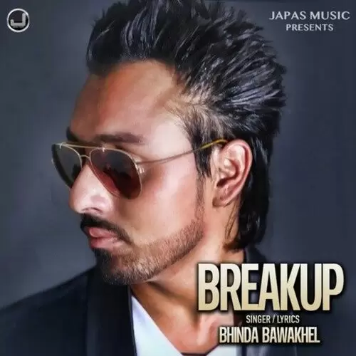 Breakup Bhinda Bawakhel Mp3 Download Song - Mr-Punjab