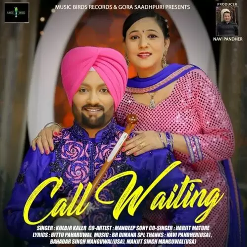 Call Waiting Kulbir Kaler Mp3 Download Song - Mr-Punjab