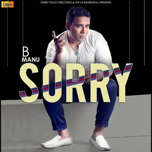 Sorry B. Manu Mp3 Download Song - Mr-Punjab
