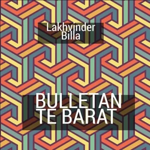 Bulletan Te Barat Lakhvinder Billa Mp3 Download Song - Mr-Punjab