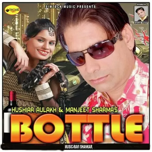 Bottle Hushiar Aulakh Mp3 Download Song - Mr-Punjab