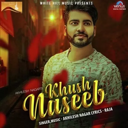 Khush Naseeb Akhilesh Nagar Mp3 Download Song - Mr-Punjab