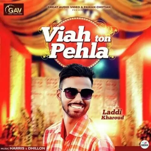 Viah Ton Pehla Laddi Kharoud Mp3 Download Song - Mr-Punjab