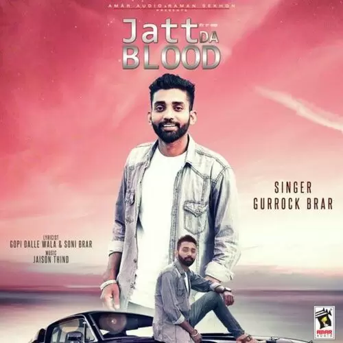 Jatt Da Blood Gurrock Brar Mp3 Download Song - Mr-Punjab