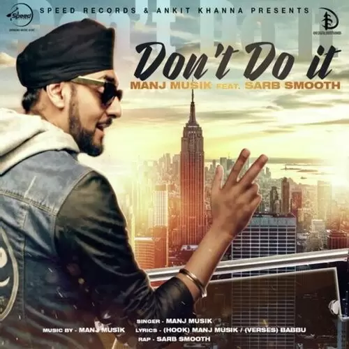 Dont Do it Manj Musik Mp3 Download Song - Mr-Punjab
