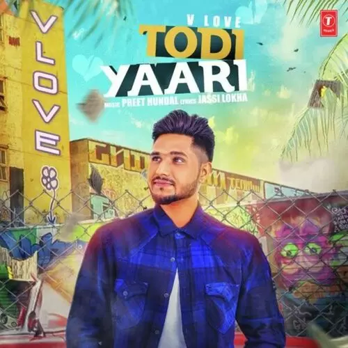 Todi Yaari V Love Mp3 Download Song - Mr-Punjab