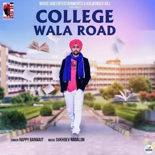 College Wala Road Happy Banwait Mp3 Download Song - Mr-Punjab