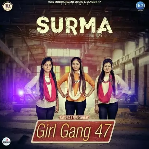 Surma Girl Gang 47 Mp3 Download Song - Mr-Punjab