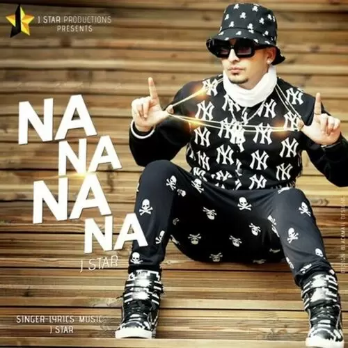 Na Na Na Na J-Star Mp3 Download Song - Mr-Punjab