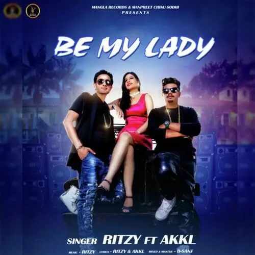 Be My Lady Ritzy Mp3 Download Song - Mr-Punjab