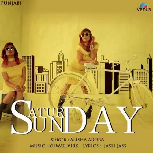 Saturday Sunday Alisha Arora Mp3 Download Song - Mr-Punjab