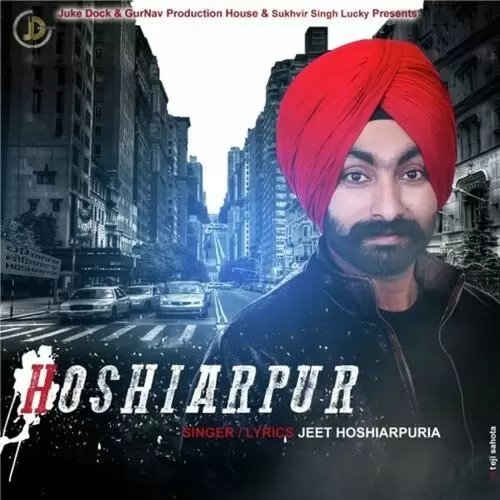 Hoshiarpur Jeet Hoshiarpuria Mp3 Download Song - Mr-Punjab