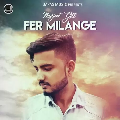 Fer Milange Navjeet Gill Mp3 Download Song - Mr-Punjab