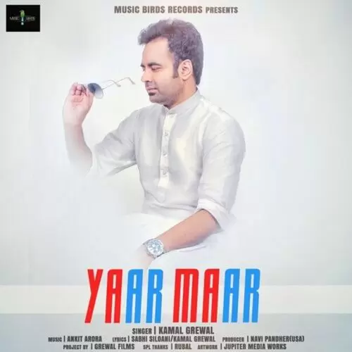 Yaar Maar Kamal Grewal Mp3 Download Song - Mr-Punjab