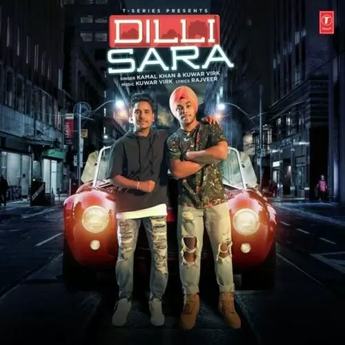 Dilli Sara Kamal Khan Mp3 Download Song - Mr-Punjab