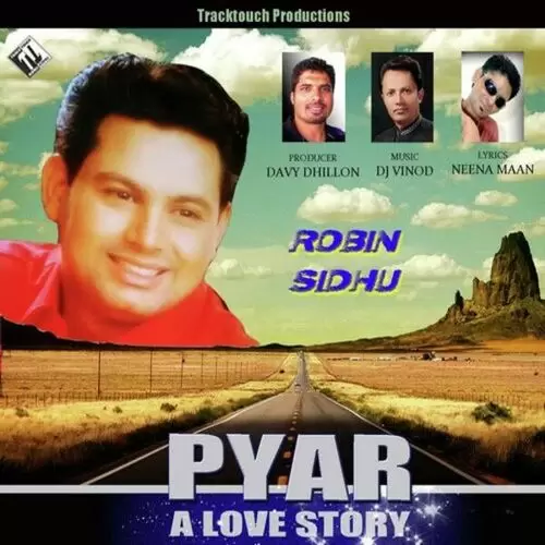 Pyar A Love Story Robin Sidhu Mp3 Download Song - Mr-Punjab