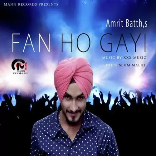 Fan Ho Gayi Amrit Batth Mp3 Download Song - Mr-Punjab