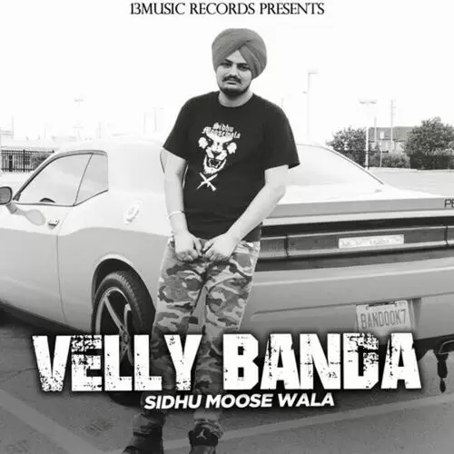 Velly Banda Sidhu Moose Wala Mp3 Download Song - Mr-Punjab