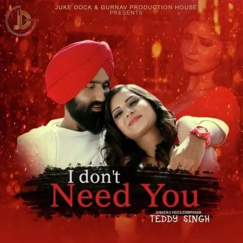 I DonAnd039;t Need You Teddy Singh Mp3 Download Song - Mr-Punjab