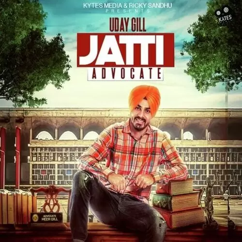 Jatti Advocate Uday Gill Mp3 Download Song - Mr-Punjab