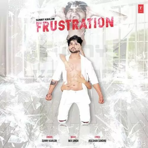 Frustration Sunny Kahlon Mp3 Download Song - Mr-Punjab