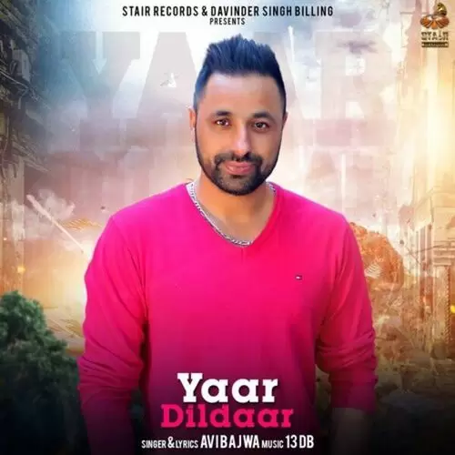 Yaar Dildaar Avibajwa Mp3 Download Song - Mr-Punjab