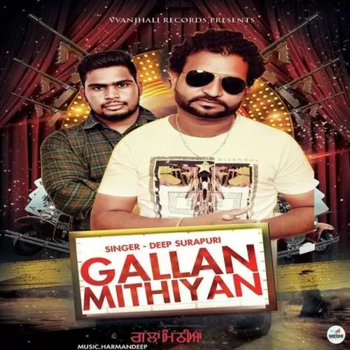Gallan Mithiyan Deep Surapuri Mp3 Download Song - Mr-Punjab