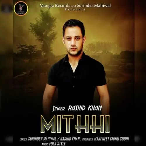 Mitthi Rashid Khan Mp3 Download Song - Mr-Punjab