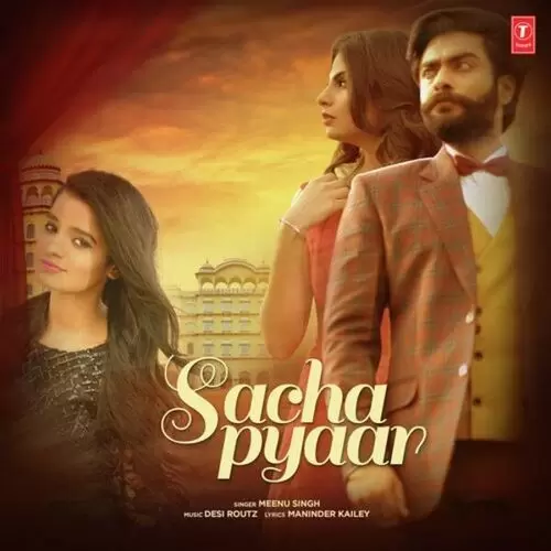 Sacha Pyaar Meenu Singh Mp3 Download Song - Mr-Punjab
