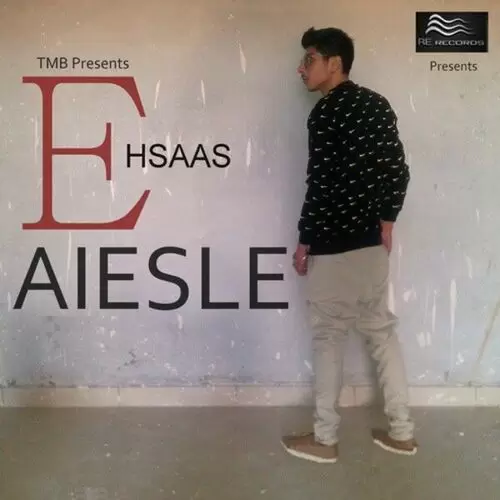 Ehsaas Aiesle Mp3 Download Song - Mr-Punjab