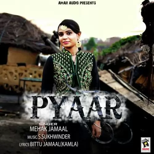 Pyaar Mehak Jamaal Mp3 Download Song - Mr-Punjab