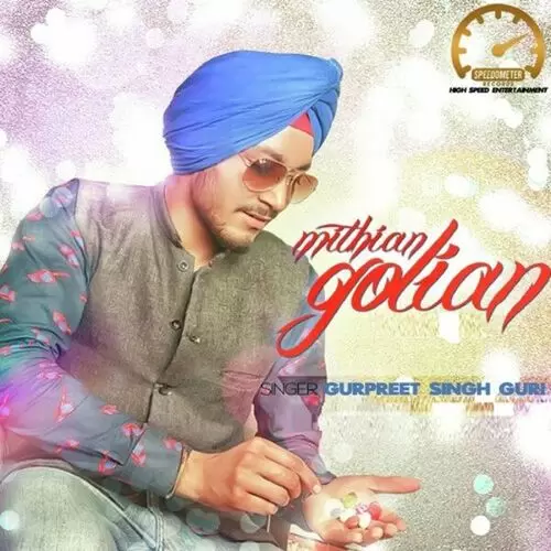 Mithian Golian Gurpreet Singh Guri Mp3 Download Song - Mr-Punjab