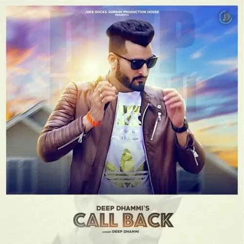 Call Back Deep Dhammi Mp3 Download Song - Mr-Punjab