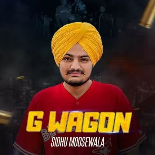 G. Wagon Sidhu Moose Wala Mp3 Download Song - Mr-Punjab