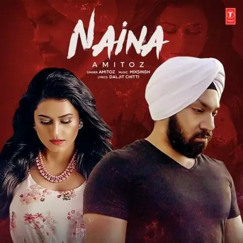 Naina Amitoz Mp3 Download Song - Mr-Punjab