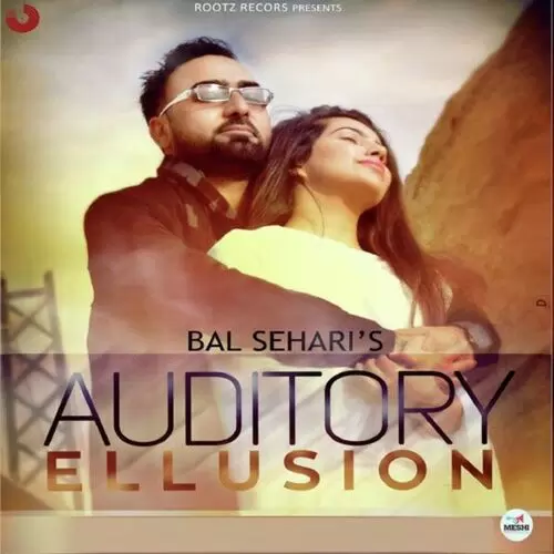 Auditory Ellusion Bal Sehari Mp3 Download Song - Mr-Punjab