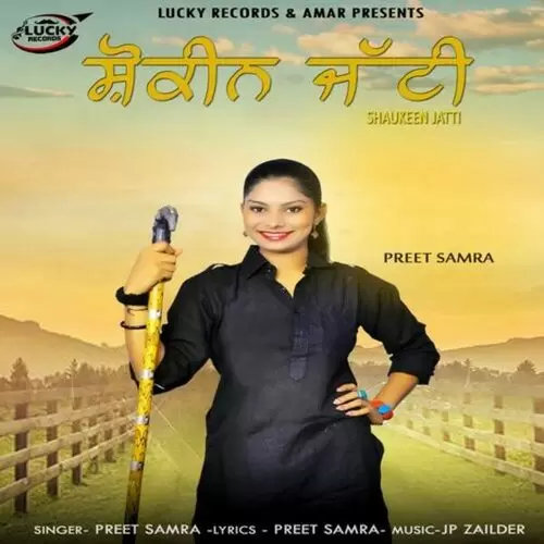 Shaukeen Jatti Preet Samra Mp3 Download Song - Mr-Punjab